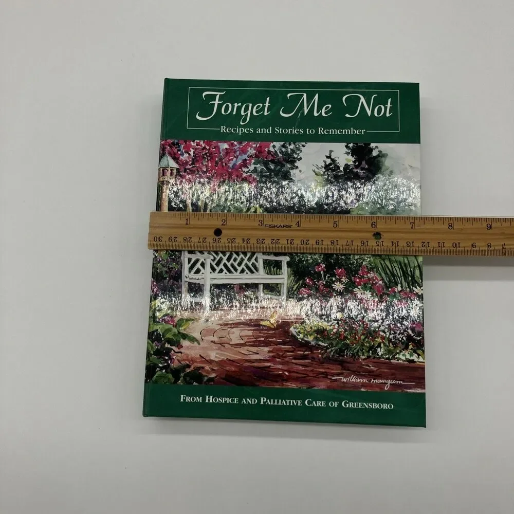 Forget Me Not Cookbook From Hospice Care Greensboro NC‎ Memories/ Comfort Food